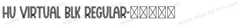 Hu Virtual Blk Regular字体转换
